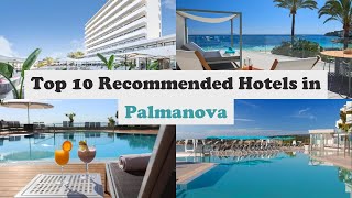 Top 10 Recommended Hotels In Palmanova  Luxury Hotels In Palmanova [upl. by Hedy]