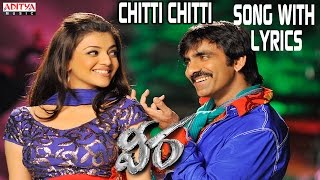 Chitti Chitti Song With Lyrics  Veera Telugu Movie Songs  RaviTeja KajalTapsee [upl. by Reehsab]