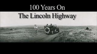 100 Years on the Lincoln Highway [upl. by Elletnahs]