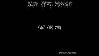 Blink After Midnight  Fall For You [upl. by Ahsiral]