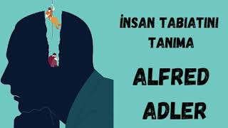 İnsan Tabiatını Tanıma  Alfred Adler  Sesli Kitap [upl. by Nyladnohr]