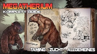 Ark Guide  Alle Infos zum Megatherium Taming  Zucht  Allgemeines   Der Insekten Killer [upl. by Irvine]