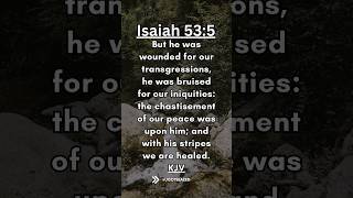 Share the Good News Bible Verse of the Day Isaiah 535 KJV [upl. by Lisk]