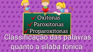 Acentuação gráfica oxítona paroxítona e proparoxítona [upl. by Monie]