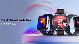 Best Smartwatches under ₹3000 10 Top Choices [upl. by Pellikka]