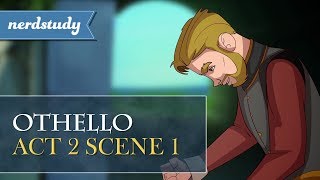 Othello Summary Act 2 Scene 1  Nerdstudy [upl. by Neetsuj404]