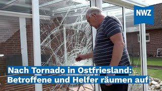 Nach OstfrieslandTornado Betroffene und Helfer räumen auf [upl. by Bettzel880]