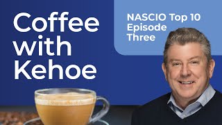 Coffee with Kehoe NASCIO Top Ten  Episode Three [upl. by Kravits]