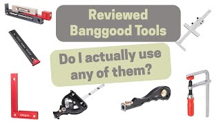 Over 60 Banggood Tools Reviewed Over 3 Years Heres The Ones I actually Use [upl. by High]