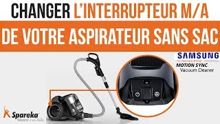 Comment changer les interrupteurs de votre aspirateur sans sac SAMSUNG [upl. by Jezebel483]