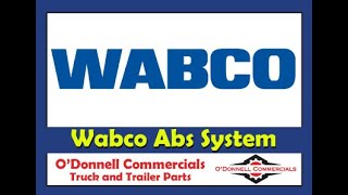 Wabco Abs System  ODonnell Commercials Truck and Trailer Parts [upl. by Colley806]