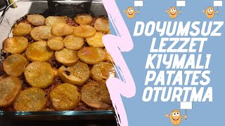 LEZZET😋 GARANTİLİ KIYMALI PATATES OTURTMA  KIYMALI PATATES YEMEĞİ  FIRINDA KIYMALI PATATES [upl. by Eirameinna730]