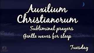 Auxilium Christianorum Subliminal Prayers for a Good Nights Sleep Tuesday [upl. by Devine]