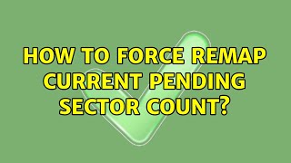 How to force Remap Current Pending Sector Count [upl. by Hitchcock736]