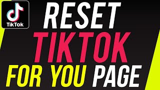 How To Reset TikTok For You Page [upl. by Ntsuj]