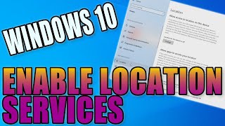 How To Enable Your Location Services On Your PC Or Laptop In Windows 10 Tutorial [upl. by Thorstein]