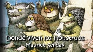 Donde viven los monstruos  Cuentos infantiles  Maurice Sendak [upl. by Hett]