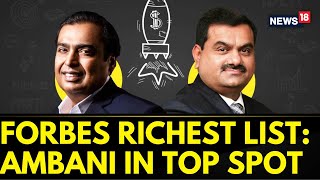 Forbes India Richest List 2023 Mukesh Ambani Reclaims Top Spot With 92 Billion Net Worth  News18 [upl. by Norword382]