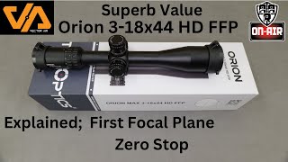 Orion 318x44 Scope First focal Plane amp Zero Stop Explained [upl. by Ecitnerp672]