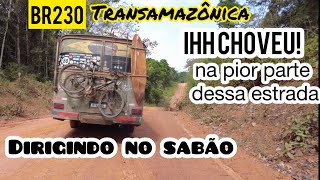 Quebramos de novo Busão escorregando e subidas intermináveis Pior trecho da BR230Transamazônica [upl. by Roldan]