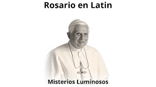 MISTERIOS LUMINOSOS con Benedicto XVI Latín traducido al español [upl. by Ojaras]