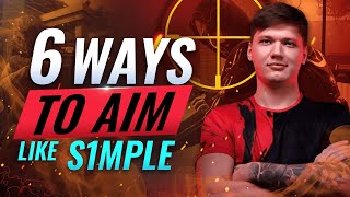 6 WAYS To AIM Like S1MPLE  CSGO [upl. by Clevie]