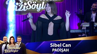 Sibel Can  PADİŞAH [upl. by Hiroshi]