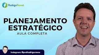 Planejamento Estratégico  Funções da Administração  Planejamento [upl. by Romonda]