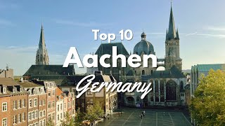 Top 10 Things to Do in Aachen Germany 🇩🇪 [upl. by Nnaesor]