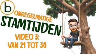 Stamtijden video 3 van 21 tot 30 Leer de onregelmatige werkwoorden incl woordverklaringen [upl. by Chrissy]