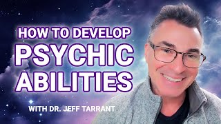 How to Develop PSYCHIC ABILITIES with Dr Jeff Tarrant Train Your Brain to Become Psychic [upl. by Ahsinawt]