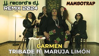 TRIBADE ft MARUJA LIMON 2024 REMIX  CARMEN MAMBOTRAP  BY JJ RECORDS DJ [upl. by Lemkul]