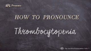 How to Pronounce Thrombocytopenia Real Life Examples [upl. by Anide690]