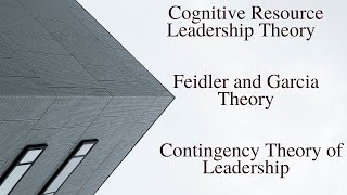 Cognitive Resource Theory of Leadership [upl. by Kitchen]