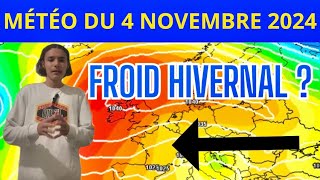 MÉTÉO du 4 Novembre 2024  UN FROID HIVERNAL LA SEMAINE PROCHAINE [upl. by Gabriello]