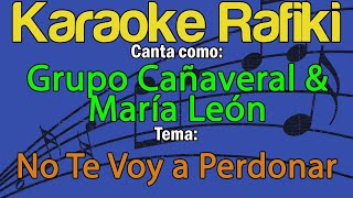 Grupo Cañaveral amp María León  No Te Voy a Perdonar Live Karaoke Demo [upl. by Nurav602]