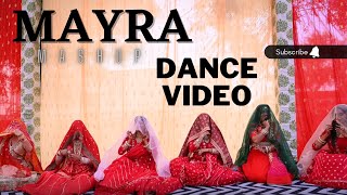 Mayra Group Dance Video  Mayra Mashup 2022  Rajasthani Dance  Choreography Dinesh Prajapat [upl. by Dine475]