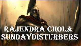 Rajendra Chola  Section 1  Medieval Cholas  Chola History Part  10 [upl. by Iroc989]