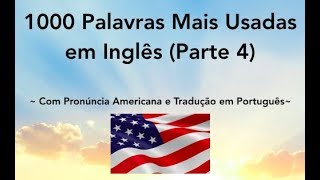 1000 Palavras Mais Usadas em Inglês  Parte 4 [upl. by Teryn12]