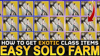 Destiny 2 SOLO EXOTIC CLASS ITEM FARM  How To Farm Exotic Class Items Solo Guide [upl. by Poirer493]