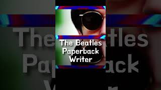 The Beatles Paperback Writer 1980s Mix 2024 Now and Then [upl. by Ssenav]