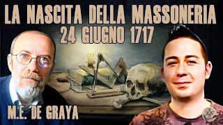 LA NASCITA DELLA MASSONERIA con MARCO ENRICO DE GRAYA [upl. by Enylhsa]