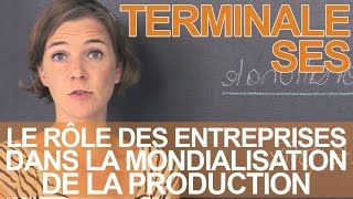 Le rôle des entreprises dans la mondialisation de la production  SES  Terminale  Les Bons Profs [upl. by Ardnalac]