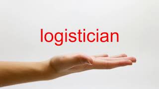 How to Pronounce logistician  American English [upl. by Poulter]