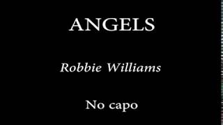 ANGELS  ROBBIE WILLIAMS Easy Chords and Lyrics [upl. by Aneba]