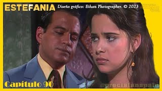 Telenovela Estefanía  Capítulo 90 [upl. by Bertina357]