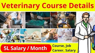 Veterinary Course Details  Veterinary Doctor Kaise Bane  Veterinary Salary [upl. by Supen]