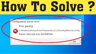 Fix Configuration Parser Error  Error Parsing  Parser Returned Error 0xC00CE556 [upl. by Crofoot]