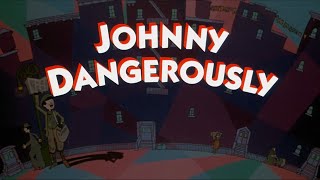 Johnny Dangerously  Opening Titles [upl. by Benedict784]