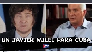 CUBA NECESITA UN JAVIER MILEI análisis económico de los logros de javiermilei en la argentina [upl. by Divd574]